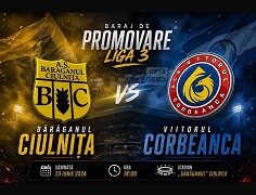 La porțile Ligii a III-a. Ora barajului Bărăganul Ciulnița-Viitorul Corbeanca