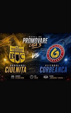 La porțile Ligii a III-a. Ora barajului Bărăganul Ciulnița-Viitorul Corbeanca